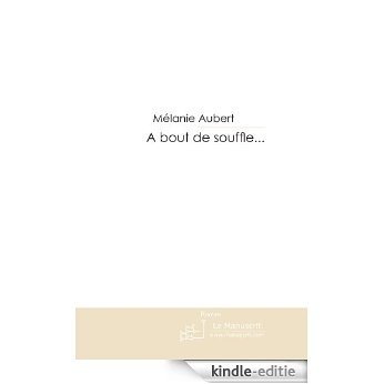 A bout de souffle... [Kindle-editie]