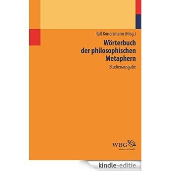 Wörterbuch der philosophischen Metaphern (German Edition) [Kindle-editie] beoordelingen