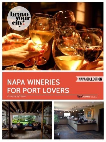Napa Wineries for Port Lovers (Bravo Your City! Book 44) (English Edition)
