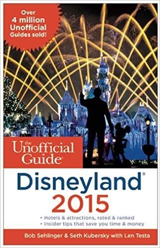 The Unofficial Guide to Disneyland 2015 baixar