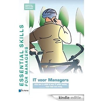 IT voor managers (Essential Skills for Managers) [Kindle-editie]