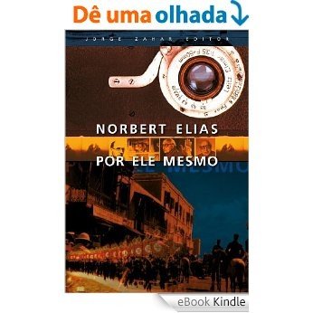 Norbert Elias por ele mesmo [eBook Kindle]