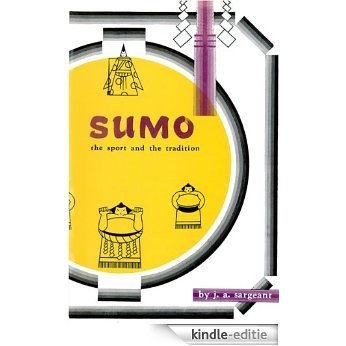 Sumo: The Sport and The Tradition (Tut books) [Kindle-editie]