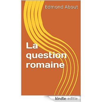 La question romaine (French Edition) [Kindle-editie] beoordelingen