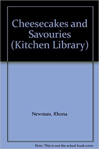 Cheesecakes and Savouries (Kitchen Library)