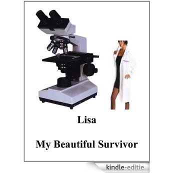 Lisa My Beautiful Survivor (English Edition) [Kindle-editie]