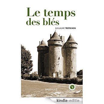 Le Temps des blés (Terroir de France) [Kindle-editie]