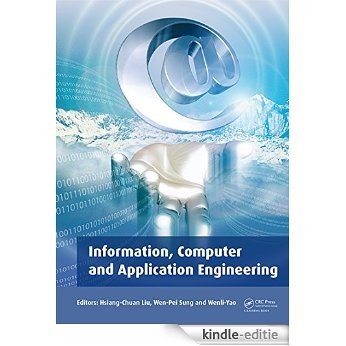 Information, Computer and Application Engineering: Proceedings of the International Conference on Information Technology and Computer Application Engineering ... 2014), Hong Kong, China, 10-11 December 2014 [Print Replica] [Kindle-editie]