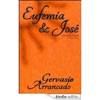 Eufemia and José (Cantina Tales Book 1) (English Edition) [Kindle-editie]