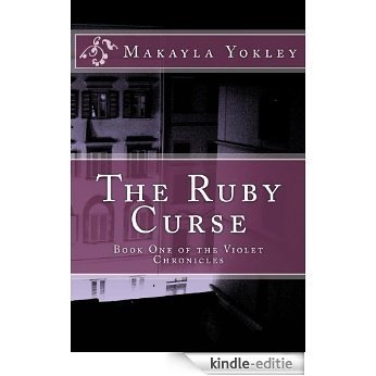 The Ruby Curse (Violet Chronicles Book 1) (English Edition) [Kindle-editie]