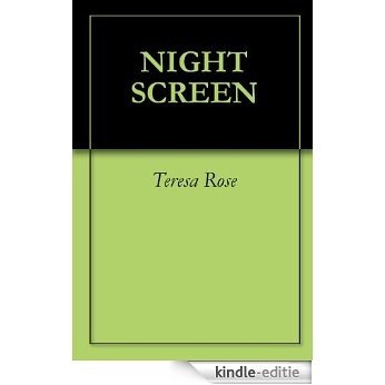 NIGHT SCREEN (English Edition) [Kindle-editie]