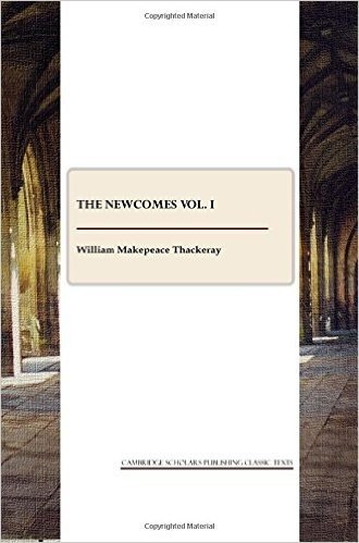 The Newcomes, Vol. I