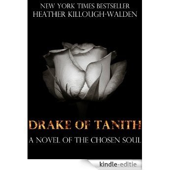 Drake of Tanith (The Chosen Soul Book 2) (English Edition) [Kindle-editie]