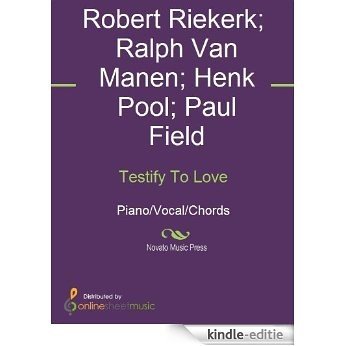 Testify To Love [Kindle-editie]