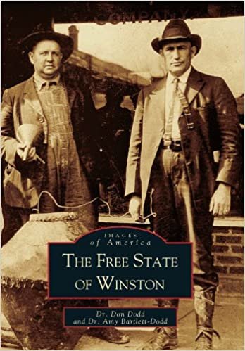 The Free State of Winston (Images of America (Arcadia Publishing))