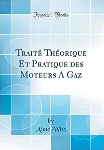 indir Traité Théorique Et Pratique des Moteurs A Gaz (Classic Reprint)
