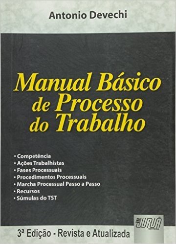 Manual Básico De Processo Do Trabalho - 3ª Ed. 2007