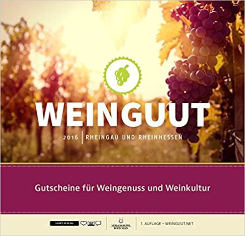 indir WEINGUUT 2016: Gutscheine für Weingenuss und Weinkultur in Rheingau und Rheinhessen
