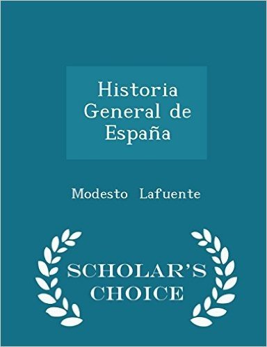 Historia General de Espana - Scholar's Choice Edition baixar