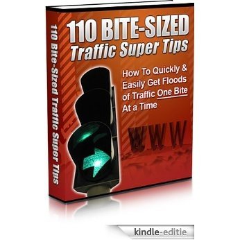 110 BITE-SIZED Traffic Super Tips (English Edition) [Kindle-editie]