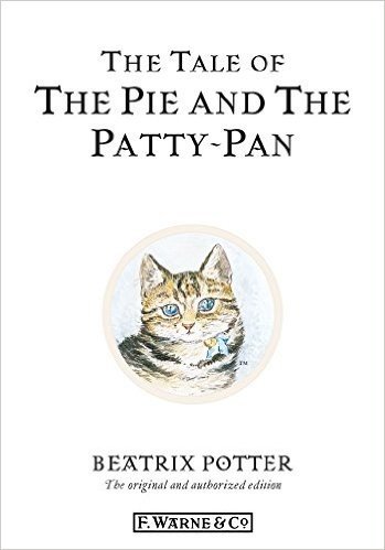 The Tale of The Pie and The Patty-Pan (Beatrix Potter Originals)