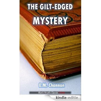 The Gilt-Edged Mystery (Black Heath Classic Crime) (English Edition) [Kindle-editie]
