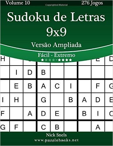 Sudoku de Letras 9x9 Versao Ampliada - Facil Ao Extremo - Volume 10 - 276 Jogos
