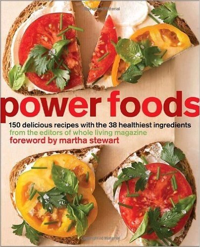 Power Foods: 150 Delicious Recipes with the 38 Healthiest Ingredients baixar