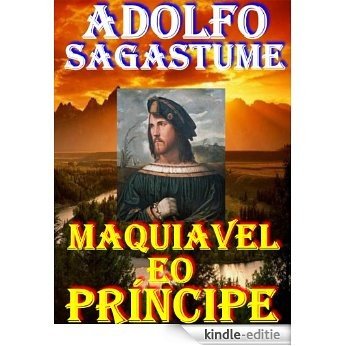 Maquiavel eo Príncipe (Portuguese Edition) [Kindle-editie]