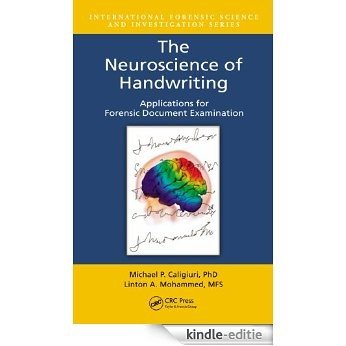The Neuroscience of Handwriting: Applications for Forensic Document Examination (International Forensic Science and Investigation) [Kindle-editie]