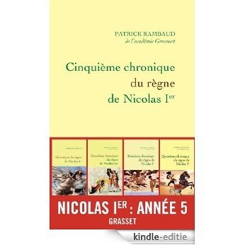 Cinquième chronique du règne de Nicolas Ier (Littérature Française) (French Edition) [Kindle-editie]
