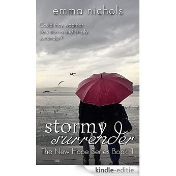 Stormy Surrender (New Hope Book 1) (English Edition) [Kindle-editie]