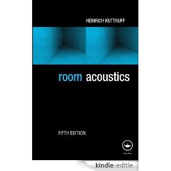 Room Acoustics, Fifth Edition [Kindle-editie]