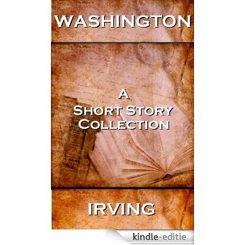 Washington Irving - A Short Story Collection [Kindle-editie]