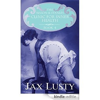 Drs. Mason & Stanley Clinic for Inner Health: Edith's Training ~ Book 4 (Drs. Mason & Stanley Clinic for Inner Health Serie) (English Edition) [Kindle-editie]