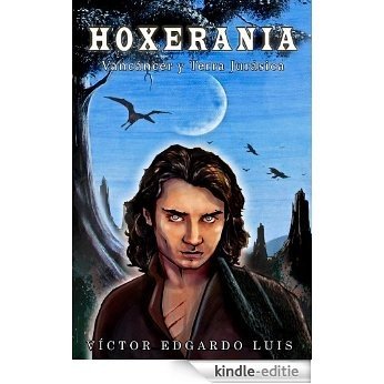 Hoxerania: Vancáncer y Terra Jurásica (Spanish Edition) [Kindle-editie]