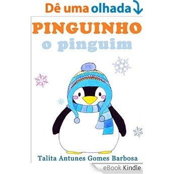 PINGUINHO, O PINGUIM (Aventuras de Pinguinho Livro 1) [eBook Kindle]