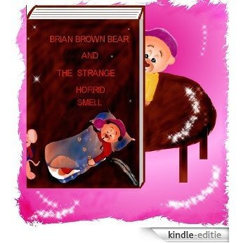 Brian Brown Bear and the Strange Horrid Smell (English Edition) [Kindle-editie]
