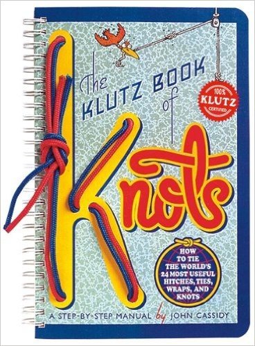 The Klutz Book of Knots: How to Tie the World's 24 Most Useful Hitches, Ties, Wraps, and Knots [With String to Tie Knots with] baixar