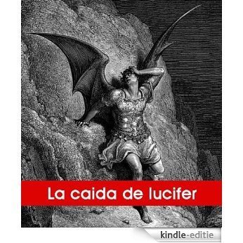 La caída de lucifer (Spanish Edition) [Kindle-editie]
