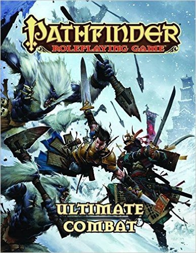 Pathfinder Roleplaying Game: Ultimate Combat