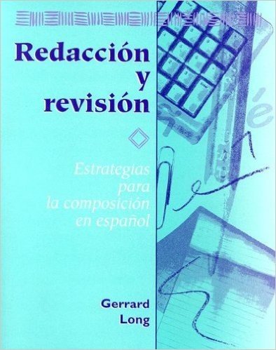 Redaccion y Revision: Estrategias Para la Composicion en Espanol