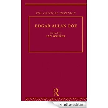 Edgar Allen Poe (Critical Heritage) [Kindle-editie]