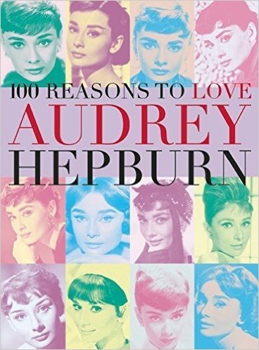 100 Reasons to Love Audrey Hepburn baixar