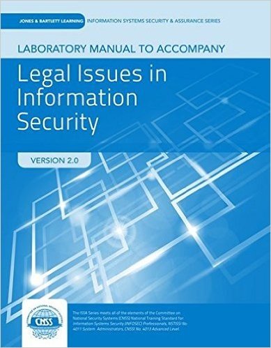 Lab Manual to Accompany Legal Issues in Information Security