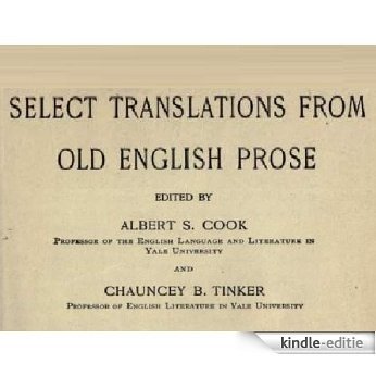 Select Translations From Old English Prose (English Edition) [Kindle-editie]
