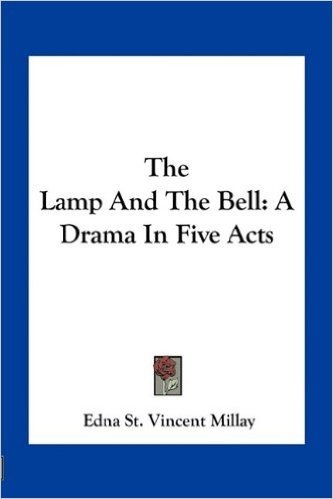The Lamp and the Bell: A Drama in Five Acts baixar