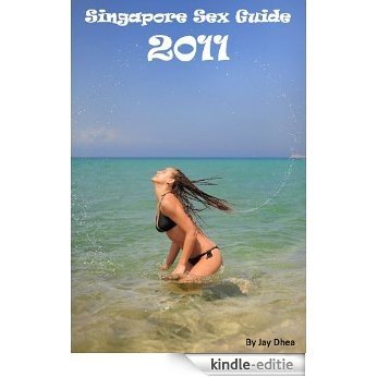 Singapore Sex Guide (English Edition) [Kindle-editie]