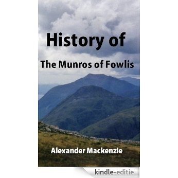 History of the Munros of Fowlis with genealogies of the principal families of the name: to which are added those of Lexington and New England (English Edition) [Kindle-editie] beoordelingen