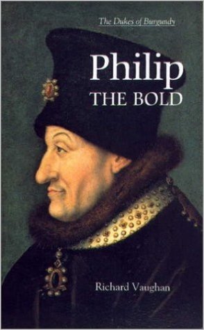 Philip the Bold: The Formation of the Burgundian State